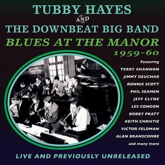 Tubby Hayes & The Downbeat Big Band - Blues at