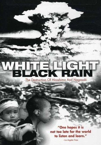 WWII - White Light, Black Rain: The Destruction