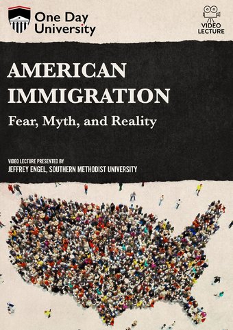 American Immigration: Fear, Myth, And Reality