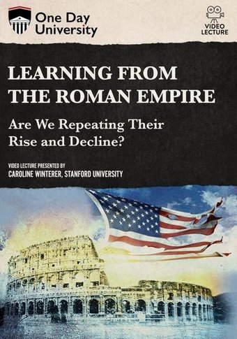 Learning From the Roman Empire: Are We Repeating