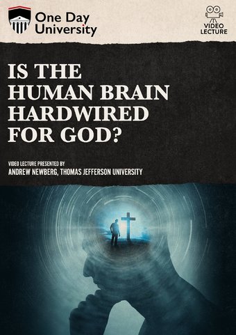 Is The Human Brain Hardwired For God?