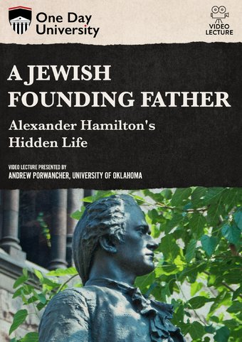 A Jewish Founding Father: Alexander Hamilton's