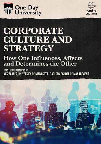 Corporate Culture and Strategy: How One