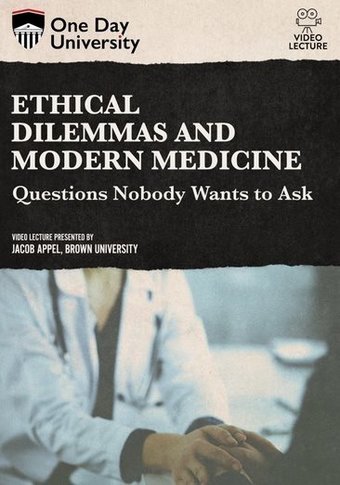 Ethical Dilemmas and Modern Medicine: Questions
