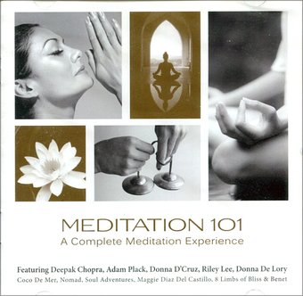Meditation 101: A Complete Meditation Experience