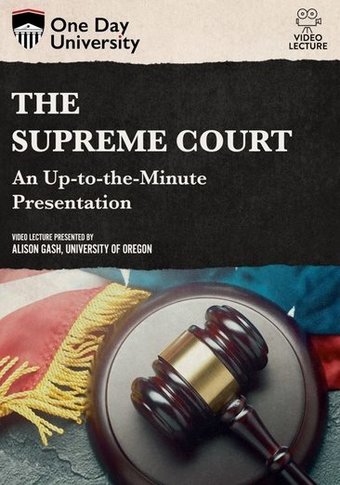 The Supreme Court: An Up-to-the-Minute