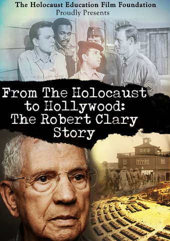From the Holocaust to Hollywood: The Robert Clary