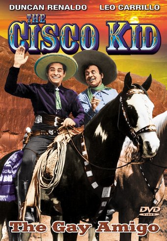 Cisco Kid - The Gay Amigo
