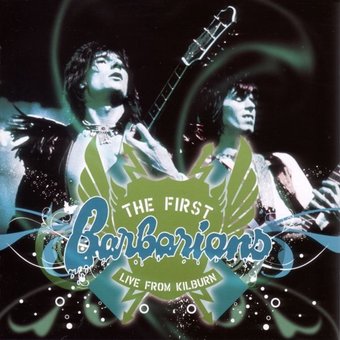The First Barbarians: Live from Kilburn (CD + DVD)