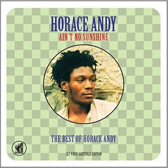 Ain't No Sunshine : The Best Of Horace Andy (2LPs)