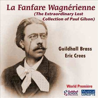 Gilson:La Fanfare Wagnerienne