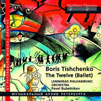Tishchenko Twelve (Complete Ballet) & Shostakovich
