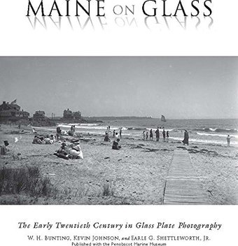 Maine on Glass: The Early Twentieth Century in