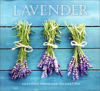 Lavender: Soothing Music for Relaxation