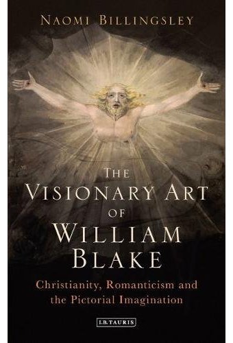 The Visionary Art of William Blake: Christianity,