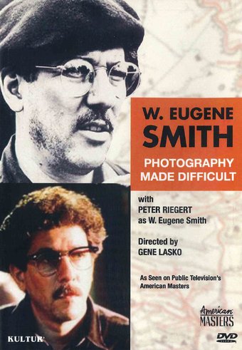 W. Eugene Smith - Photography Made Difficult