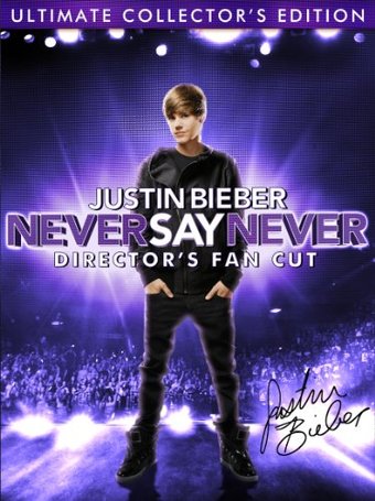 Justin Bieber: Never Say Never (Director's Fan