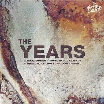 The Years: A MusicFest Tribute to Cody Canada &