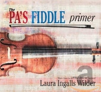 Pa's Fiddle Primer