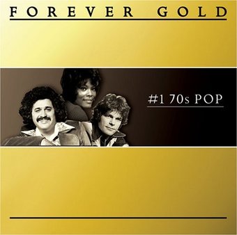 Forever Gold: Number 1, 70s Pop