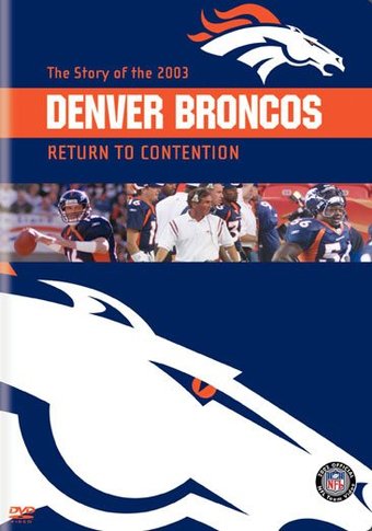 Football - NFL - 2003 Denver Broncos: Return to