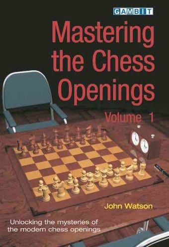 Chess: Mastering the Chess Openings: Unraveling