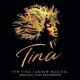 Tina: The Tina Turner Musical [Original London