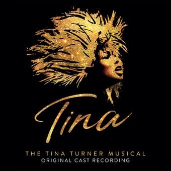 Tina: The Tina Turner Musical (Original Cast