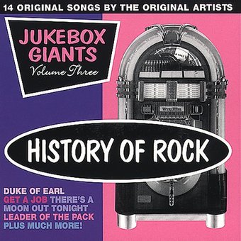 History of Rock - JukeBox Giants, Volume 3