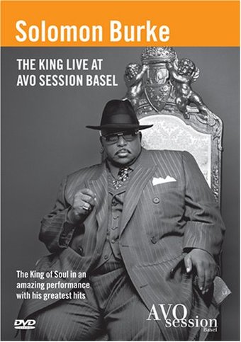 Solomon Burke - The King Live At AVO SESSION Basel
