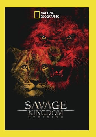 National Geographic - Savage Kingdom: Uprising
