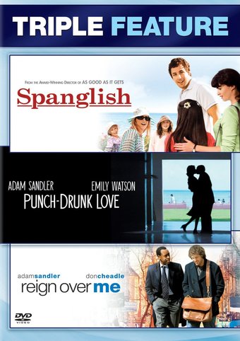 Spanglish / Punch-Drunk Love / Reign Over Me
