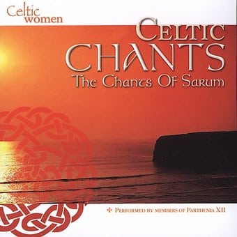 Celtic Chants: The Chants of Sarum