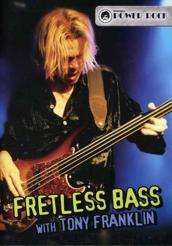 Tony Franklin - Fretless Bass with Tony Franklin