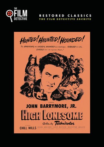 High Lonesome (The Film Detective Restored