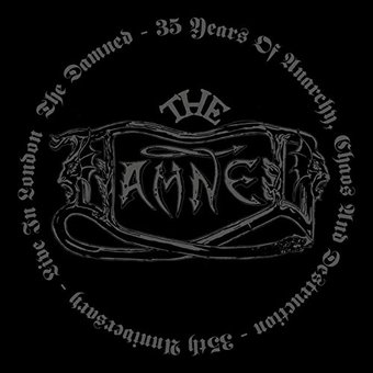 35 Years of Anarchy, Chaos and Destruction (Live)