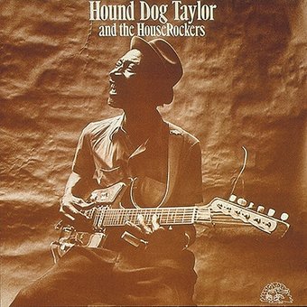Hound Dog Taylor & the Houserockers