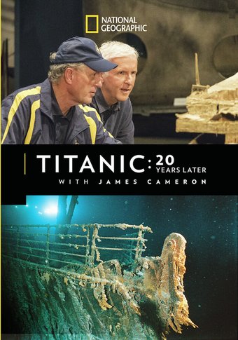 National Geographic - Titanic: 20 Years Later