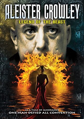 Aleister Crowley: Legend Of The Beast