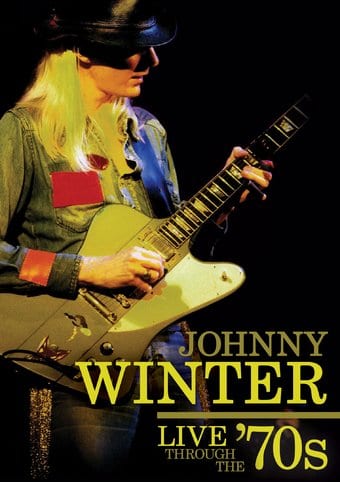 Johnny Winter - Live Through the '70s