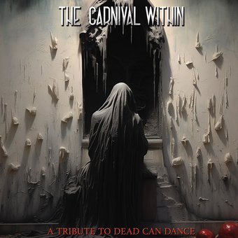 Carnival Within - Dead Can Dance Tribute / Various