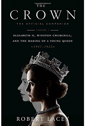 The Crown: The Official Companion: Elizabeth II,