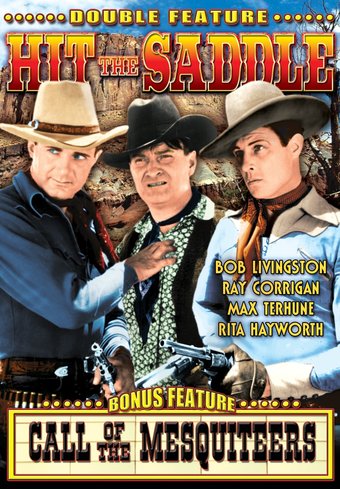 The Three Mesquiteers: Hit The Saddle / Call of