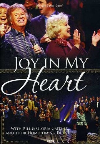 Bill and Gloria Gaither: Joy in My Heart