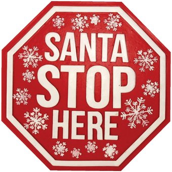 Santa Stop Here - Stepping Stone / Wall Plaque