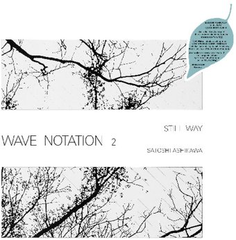 Still Way: Wave Notation 2