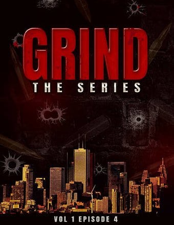 Grind: The Series - Volume 1, Episode 4