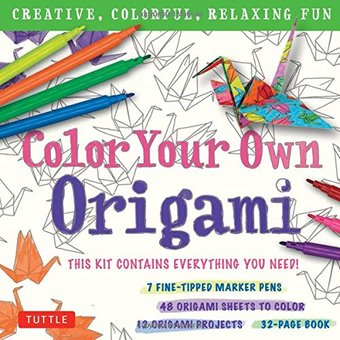 Color Your Own Origami: Creative, Colorful,
