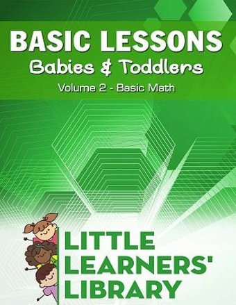 Basic Lessons For Babies & Toddlers Volume 2: