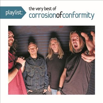 Playlist: The Very Best Of Corrosion Of Conformity